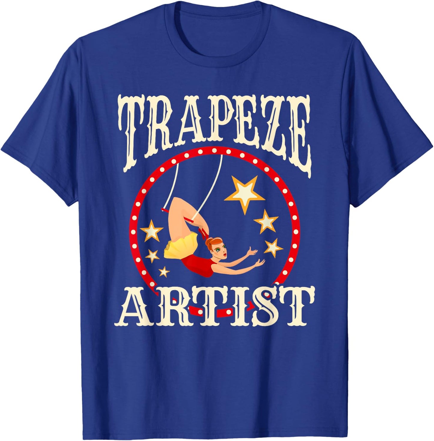 Circus - Trapeze - Trapeze Artist Costume T-Shirt - T-Shirt | Royal