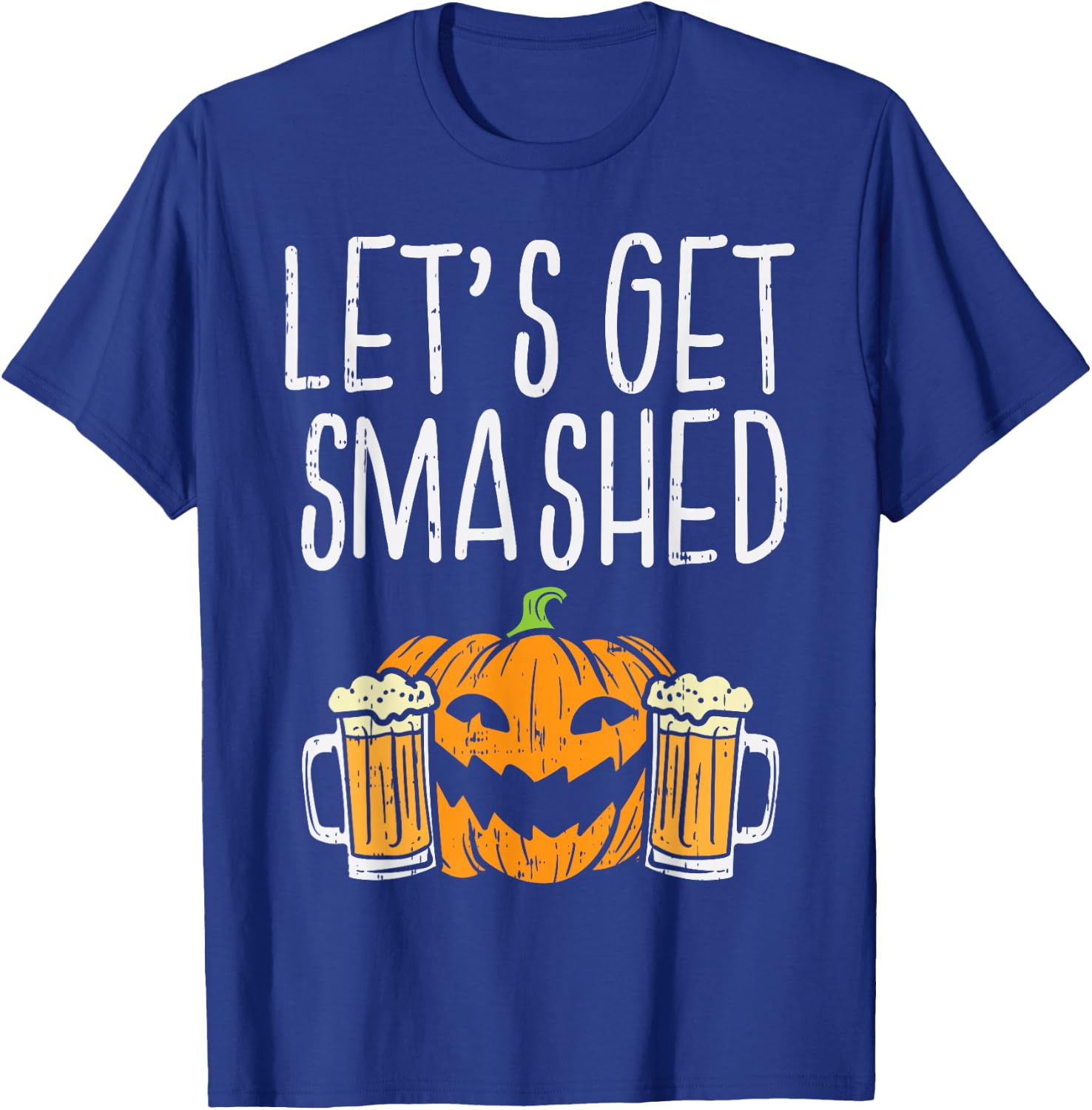 Lets Get Smashed Jack O Lantern Beer Halloween Drinking Men T-Shirt - T-Shirt | Royal