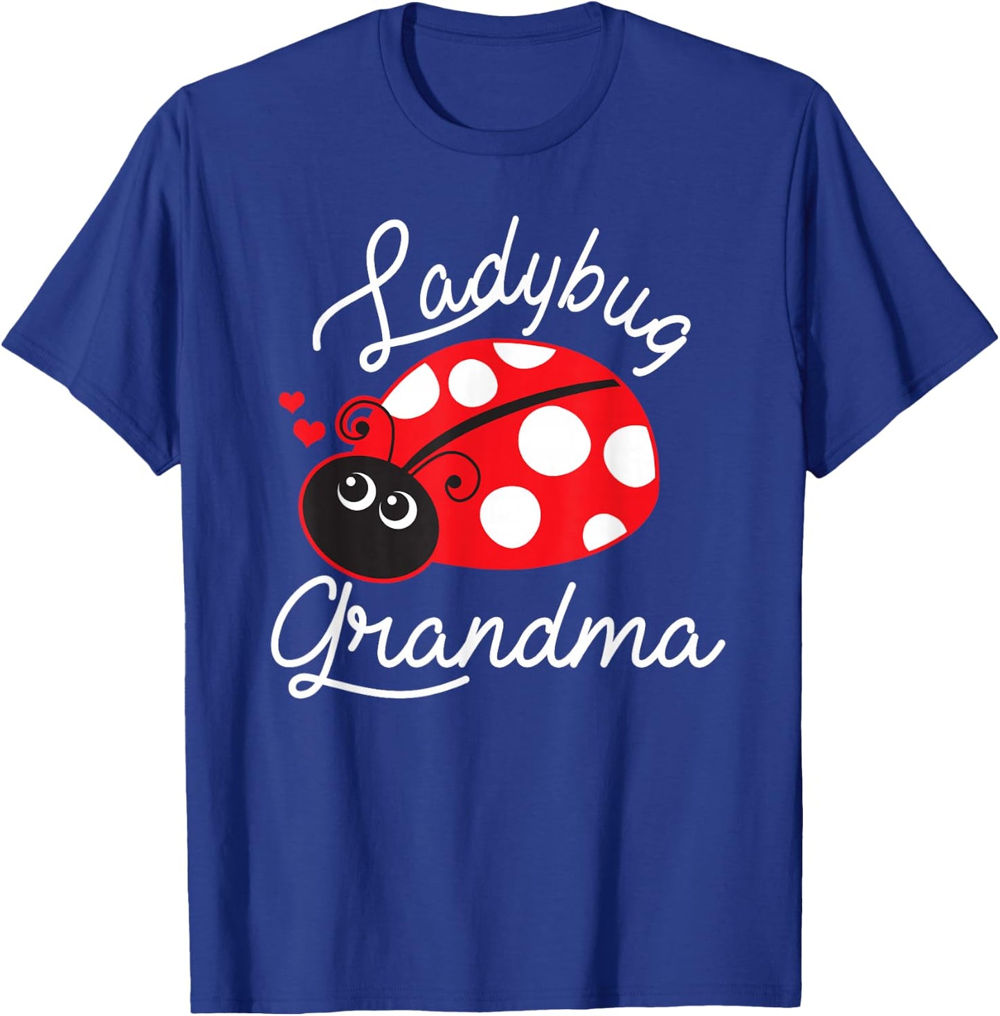 Ladybug Grandma Cute Ladybug T-Shirt - T-Shirt | Royal