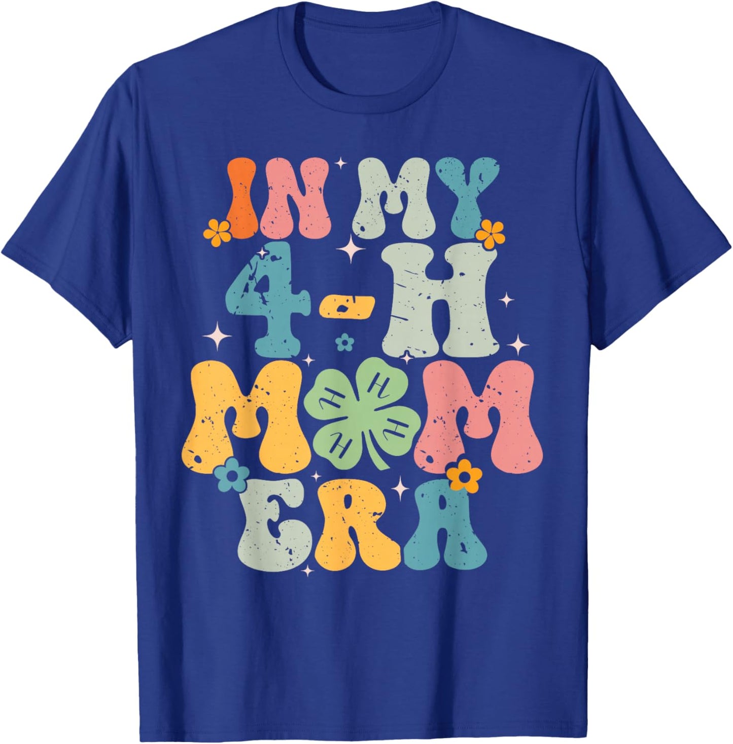 In My 4-H Mom Era For Me T-Shirt - T-Shirt | Royal