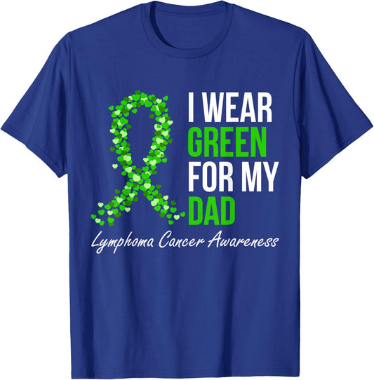 Lymphoma Cancer Ribbon I Wear Green For My Dad Support Squad T-Shirt - T-Shirt | Royal
