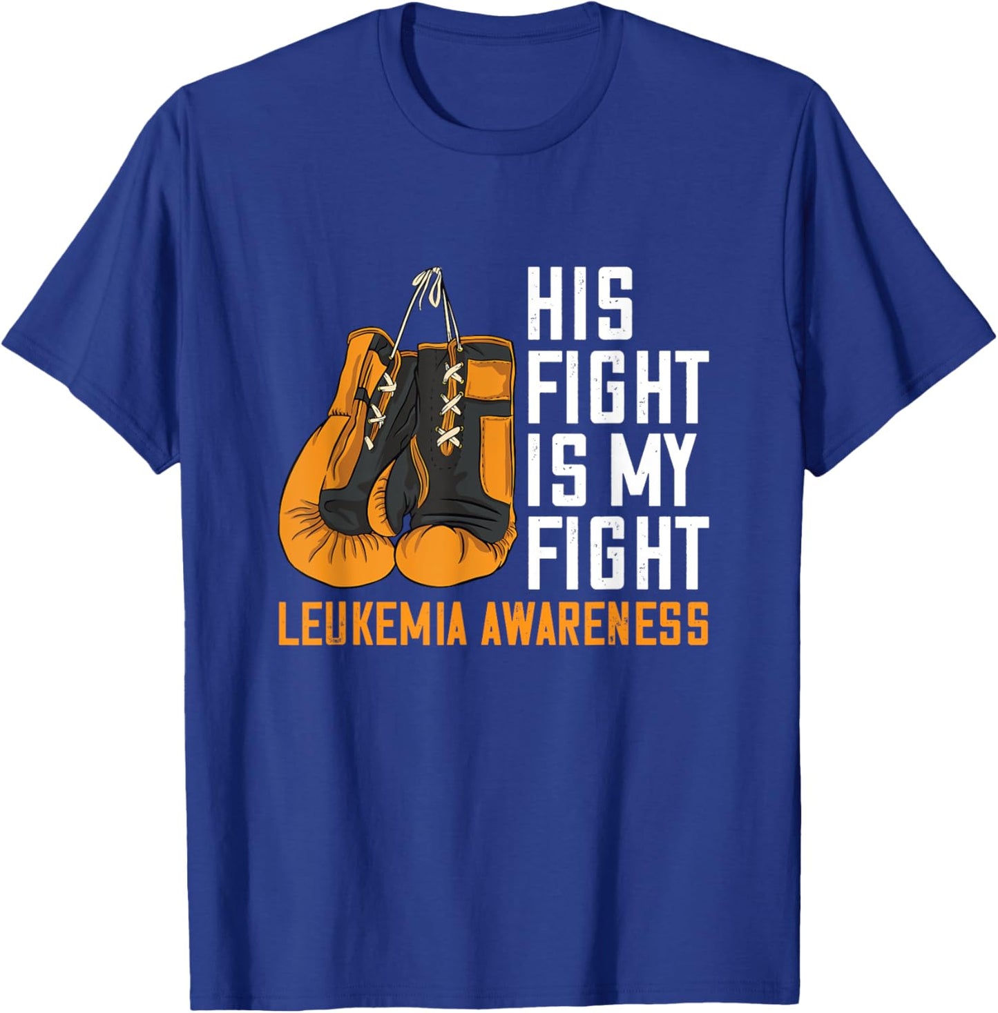 Leukemia My Fight Boxing Orange Ribbon Leukemia Awareness T-Shirt - T-Shirt | Royal