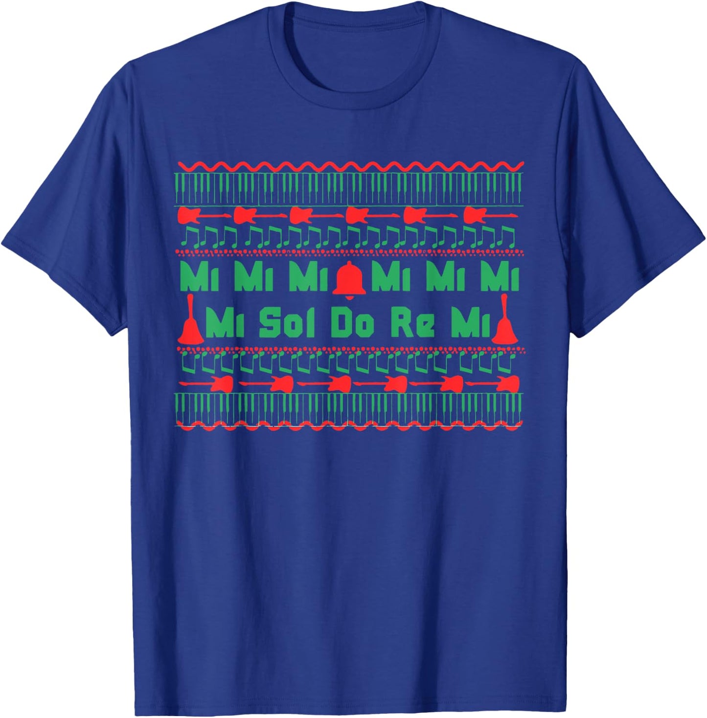 Mi Mi Mi Sol Do Re Mi Music Notes Teacher Ugly Christmas T-Shirt - T-Shirt | Royal
