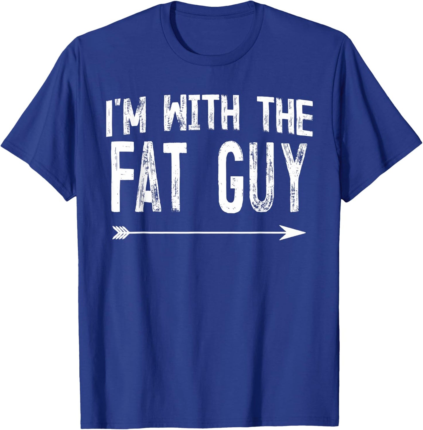 I'm With The Fat Guy Shirts Funny Halloween Couple Costume T-Shirt - T-Shirt | Royal