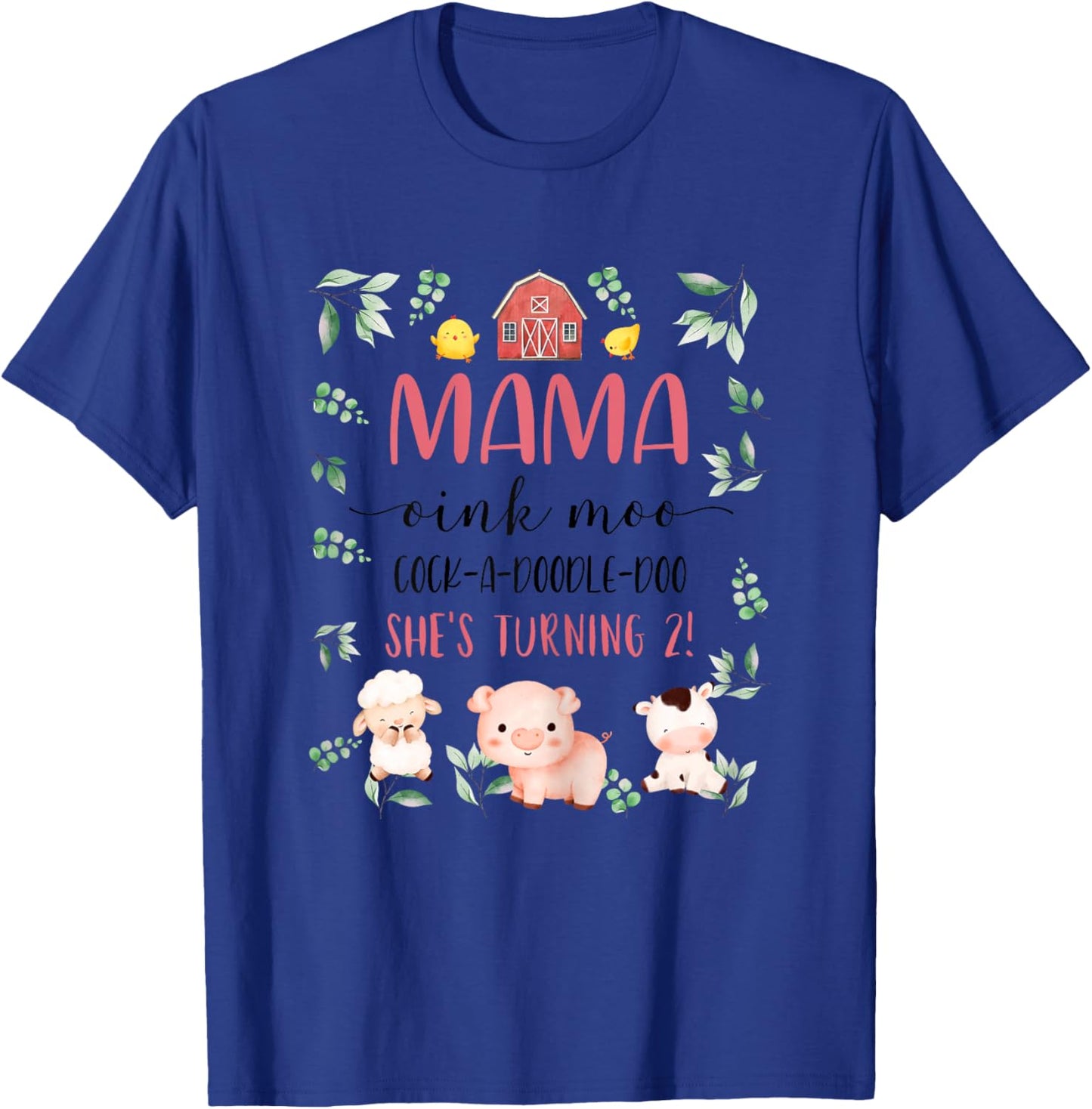 Mama Mom 2nd Birthday Oink Moo Cockadoodle Doo Second Bday T-Shirt - T-Shirt | Royal