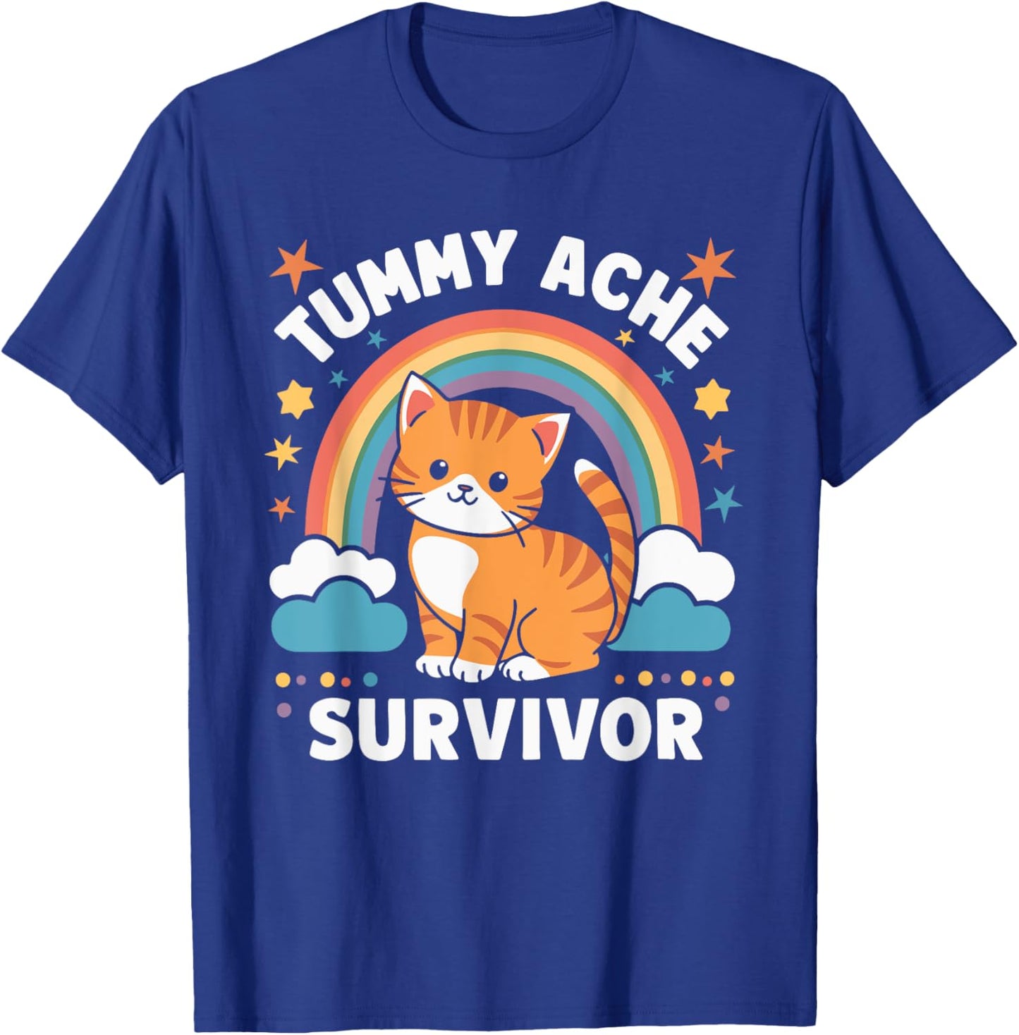 Tummy Ache Survivor Cat Men Women T-Shirt - T-Shirt | Royal