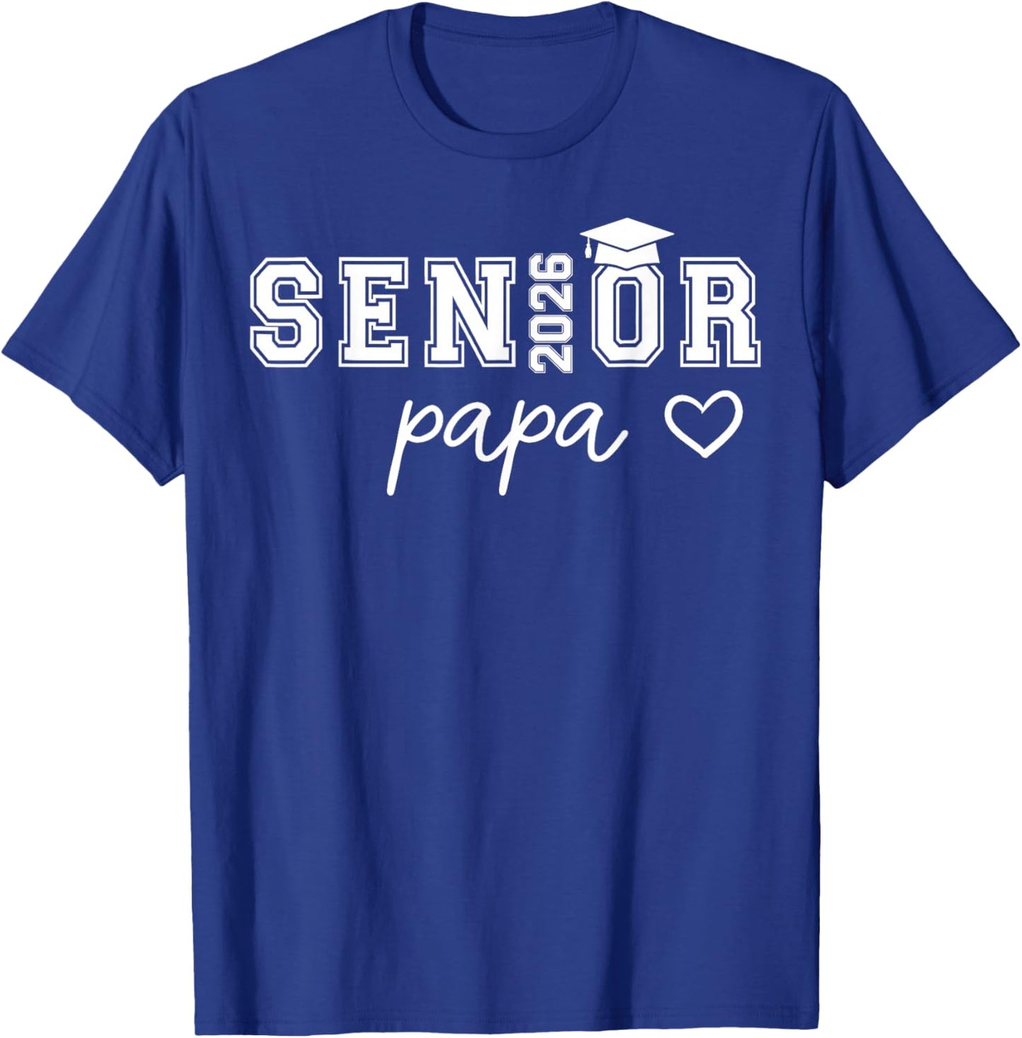 Senior 2026 Proud Papa of A Class of 2026 Senior Graduate T-Shirt - T-Shirt | Royal