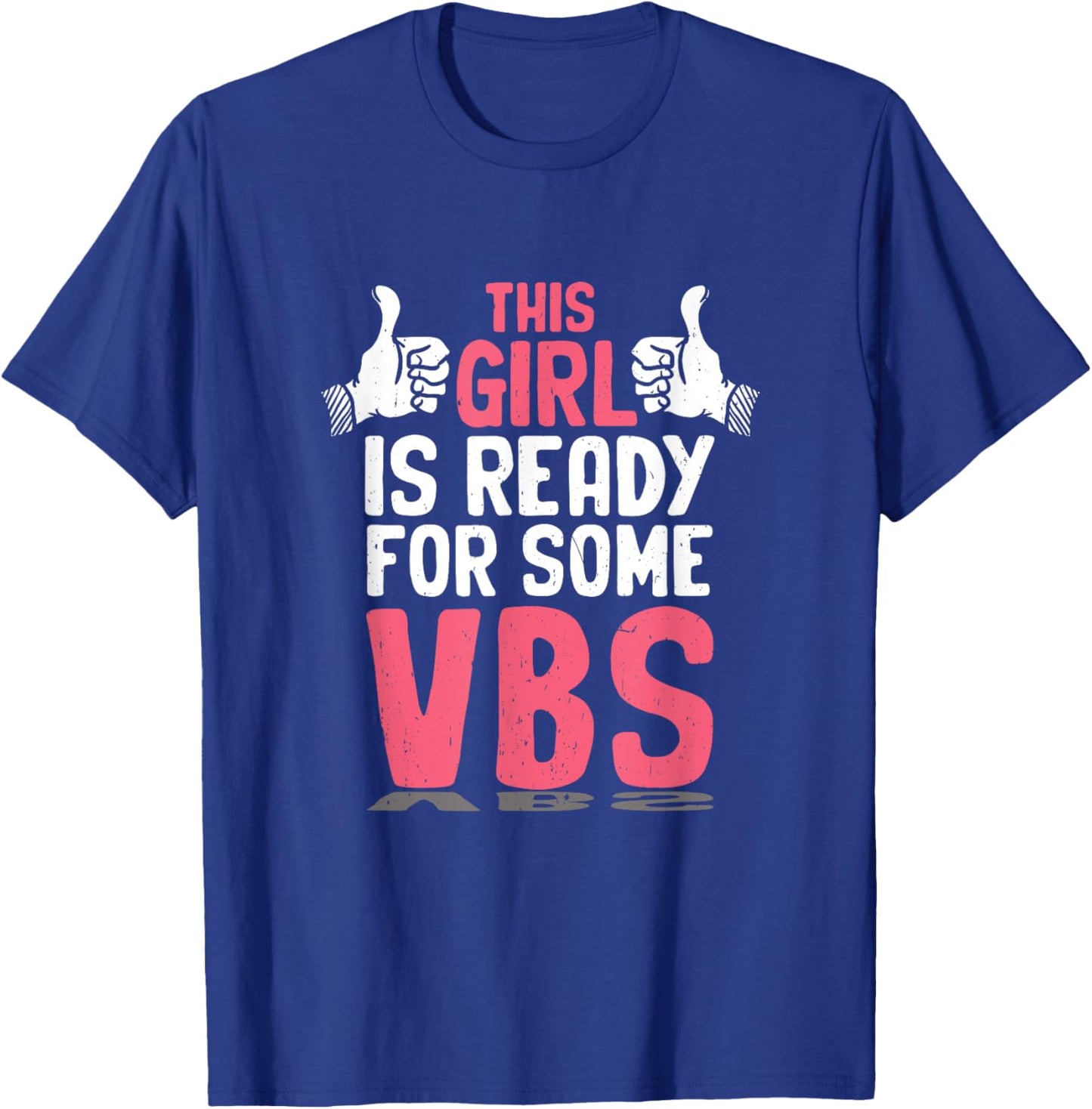 Girl Ready for Vacation Bible School I Love VBS Christian T-Shirt - T-Shirt | Royal