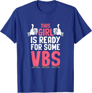 Girl Ready for Vacation Bible School I Love VBS Christian T-Shirt - T-Shirt | Royal