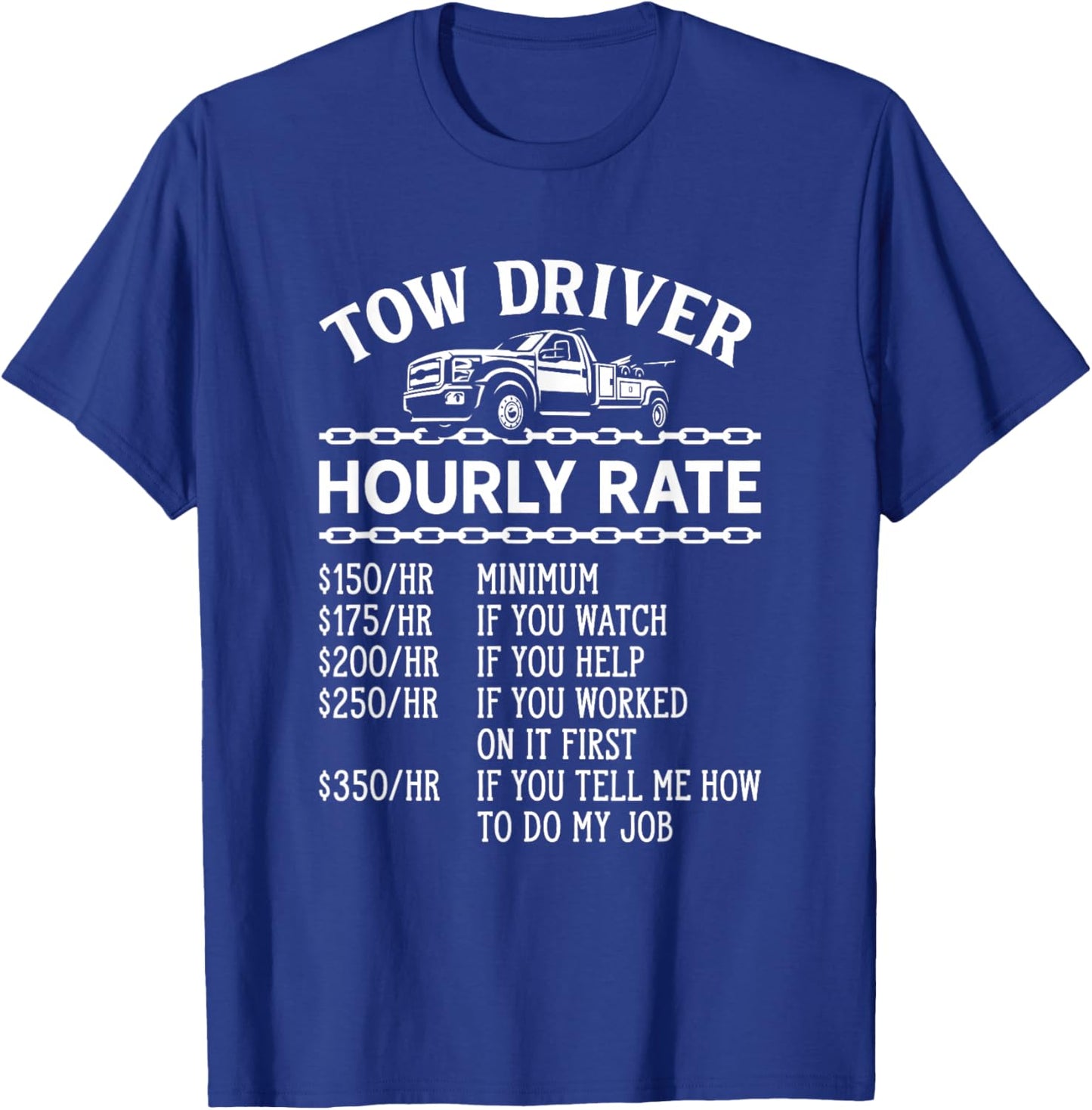Hourly Rate Funny Adult Humor Tow Driver Camel Towing T-Shirt - T-Shirt | Royal