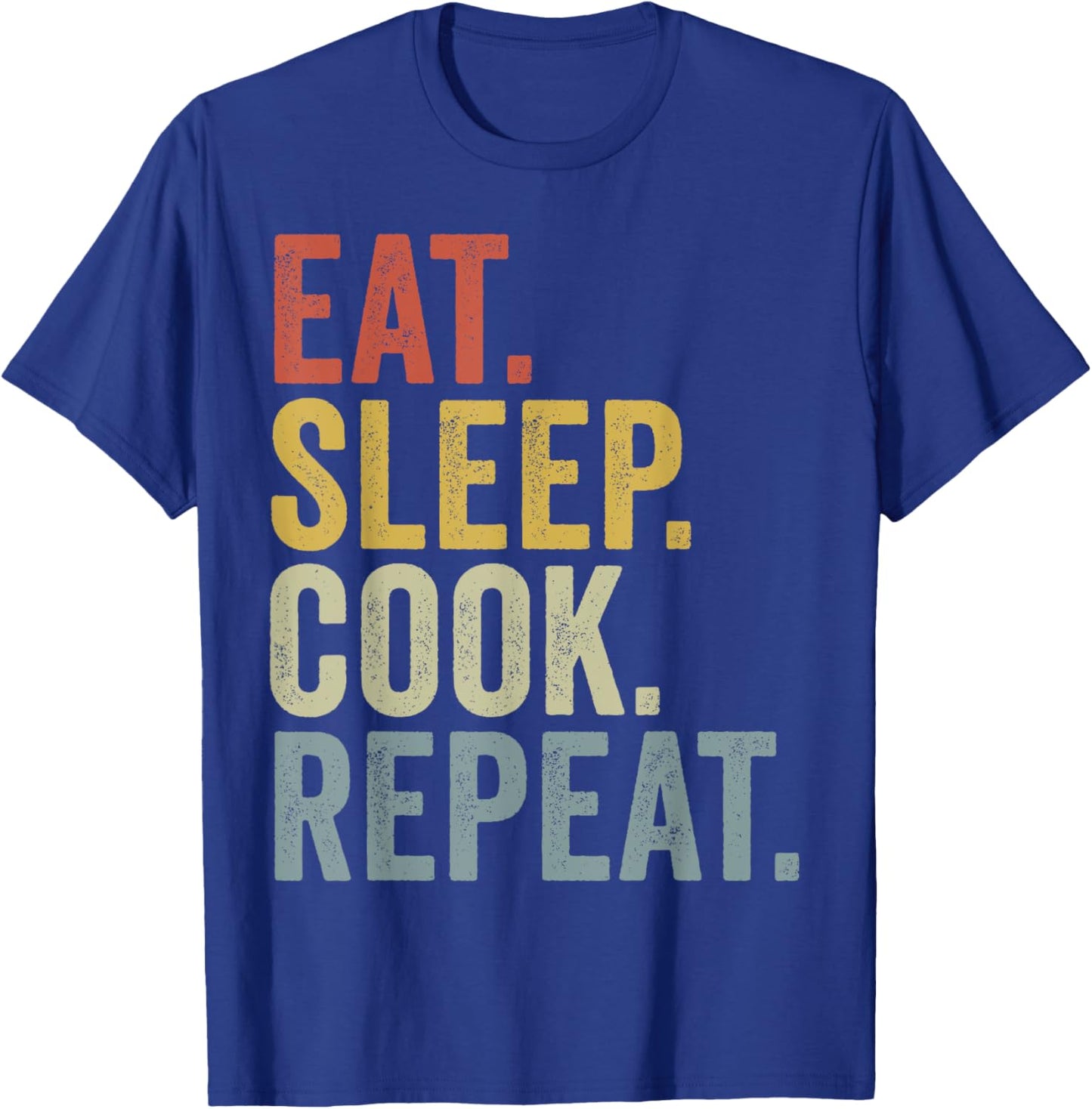 Eat Sleep Cook Repeat Funny Cooking T-Shirt - T-Shirt | Royal