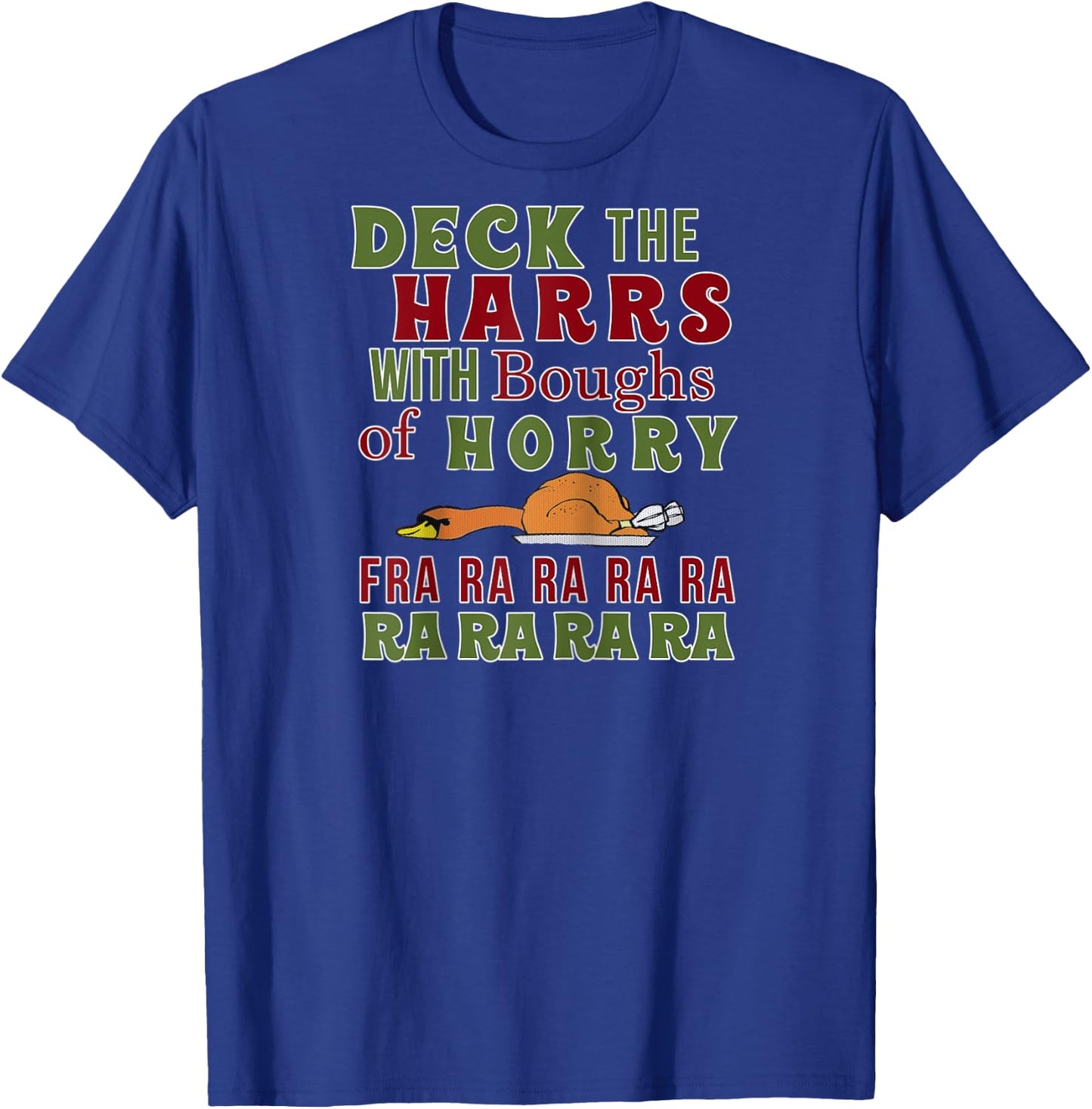 Funny Christmas Funny Deck The harrs Fra Ra Ra Raglan Baseball T-Shirt - T-Shirt | Royal