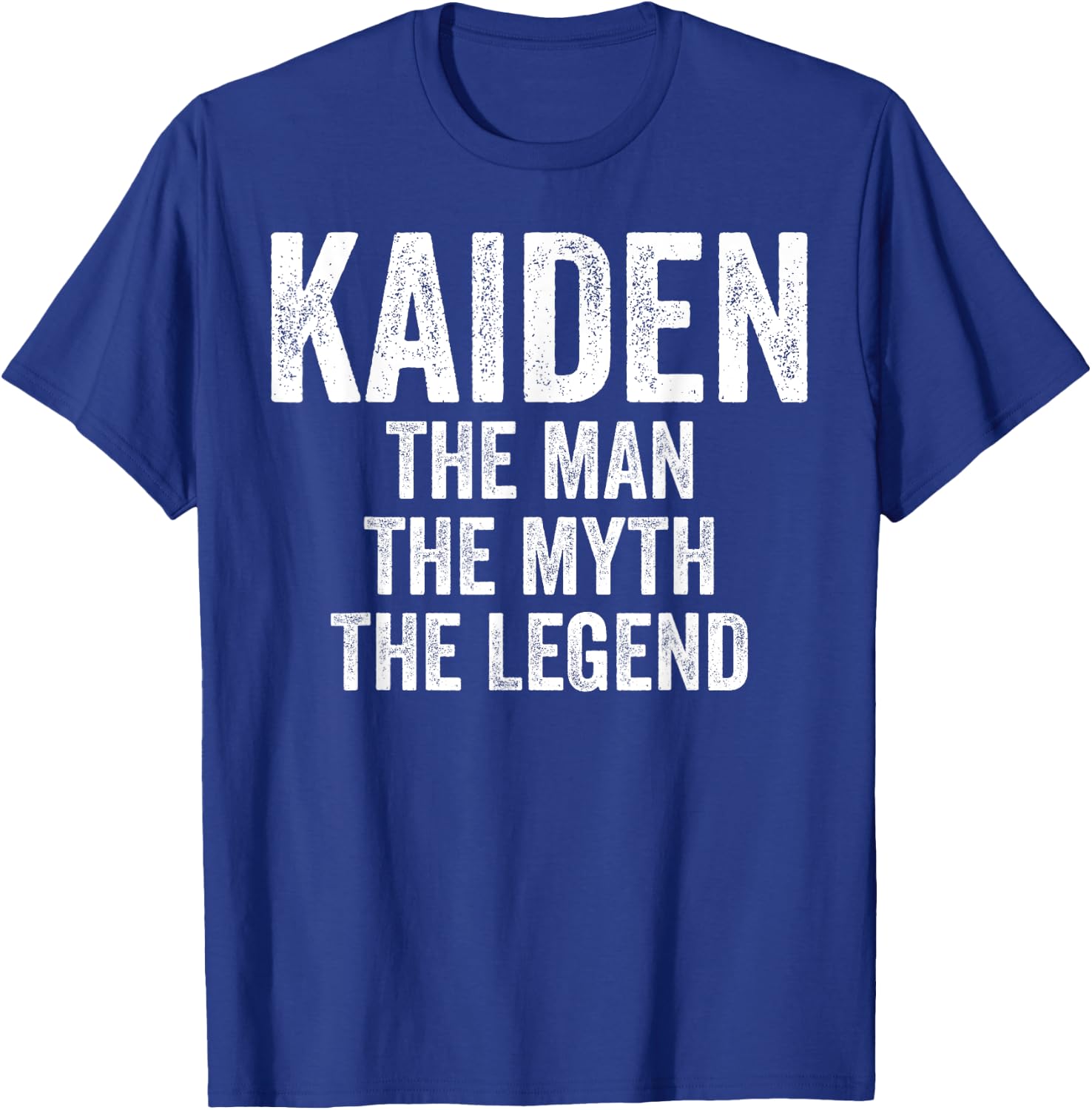 Kaiden The Man The Myth The Legend Shirt First Name Kaiden T-Shirt - T-Shirt | Royal