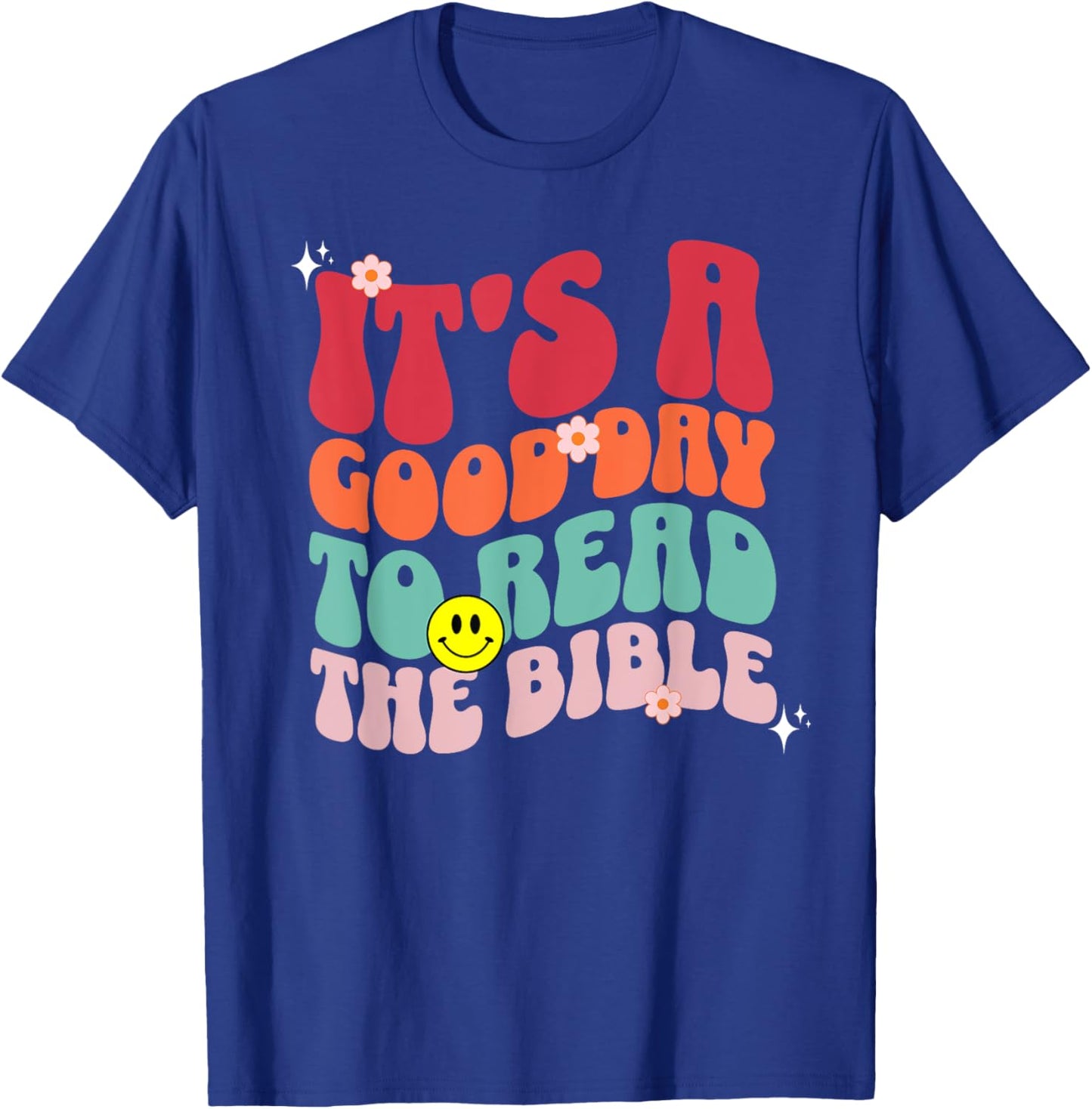 It's A Good Day To Read The Bible Retro Groovy 70s Christian T-Shirt - T-Shirt | Royal
