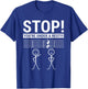 Stop You Are Under a Rest Funny Musician T-Shirt - T-Shirt | Royal
