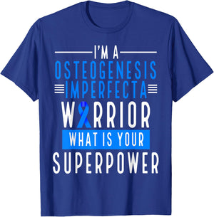 Osteogensis Imperfecta Warrior What is your Superpower T-Shirt - T-Shirt | Royal