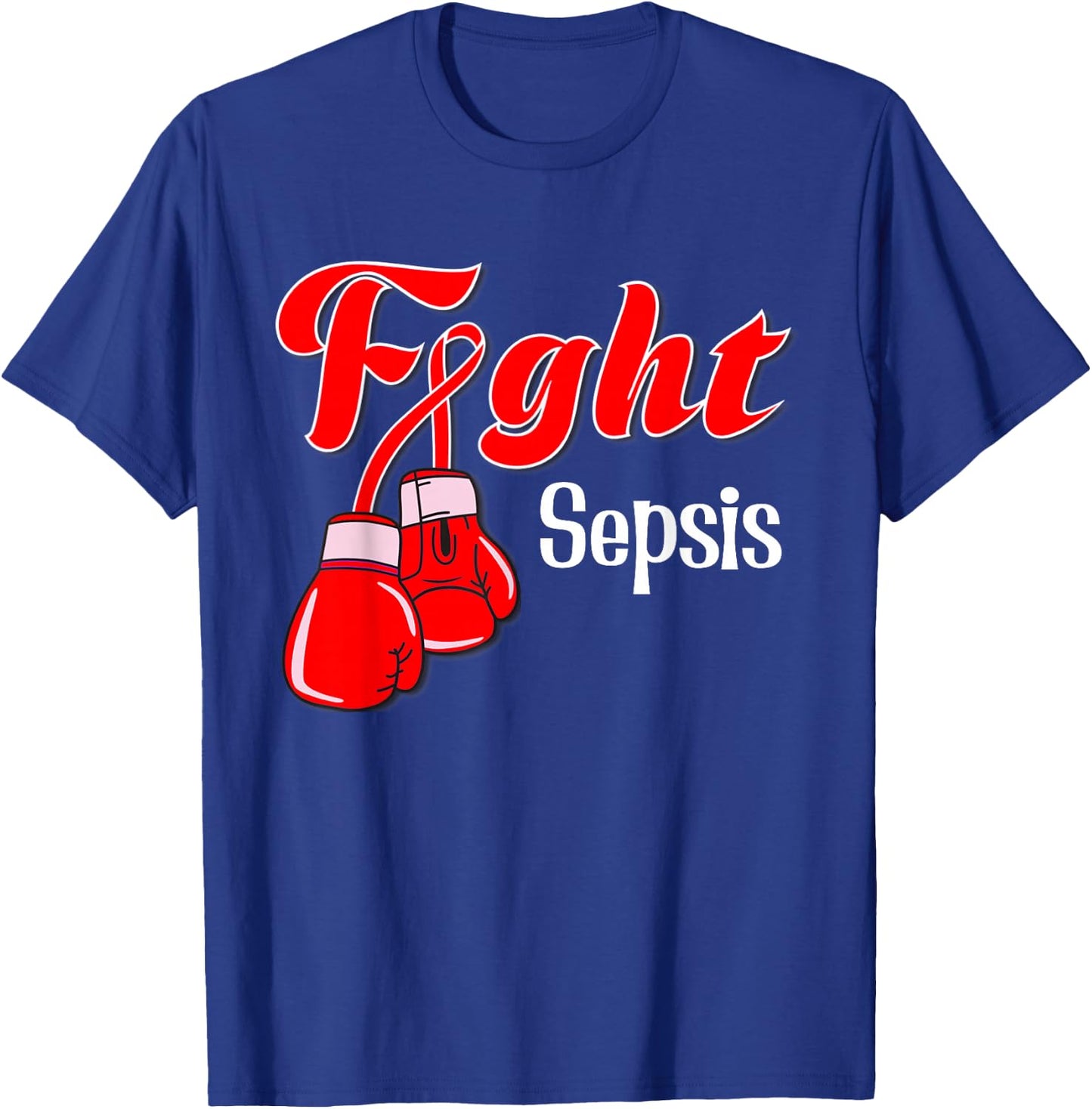 Sepsis awareness , Sepsis for kids, sepsis for youth T-Shirt - T-Shirt | Royal
