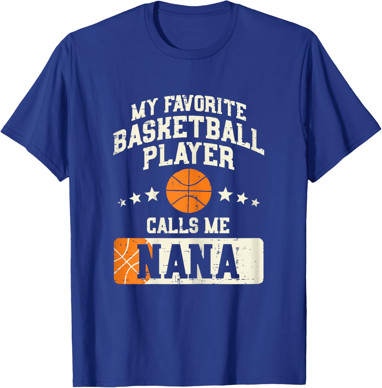 My Favorite Basketball Player Calls Me Nana Grandma Women T-Shirt - T-Shirt | Royal