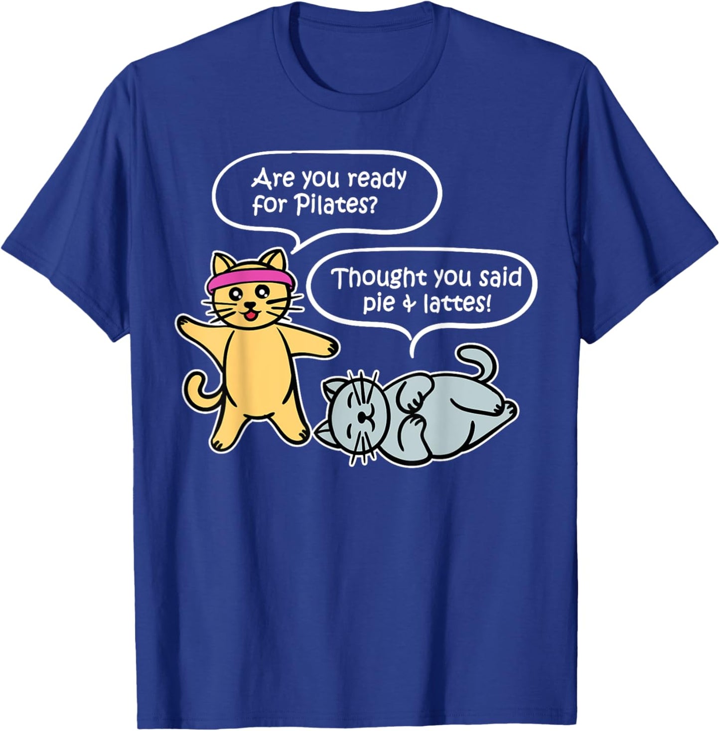 Funny Pilates Yoga Cats Fitness Training Body Workout T-Shirt - T-Shirt | Royal