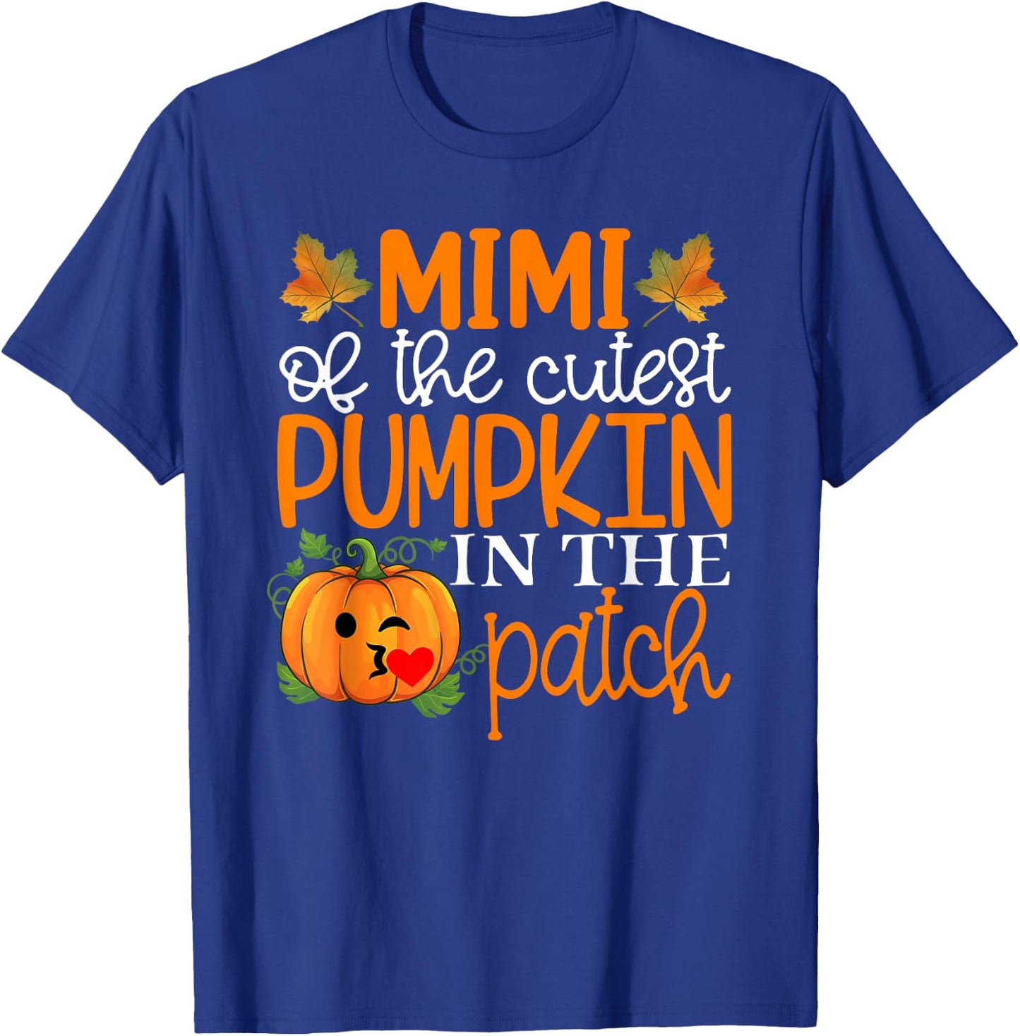 Mimi of The Cutest Pumpkin In The Patch Shirt Halloween T-Shirt - T-Shirt | Royal