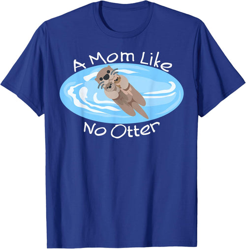 A Mom Like No Otter, Cute Mom Gift, Mother's Day Dad Joke