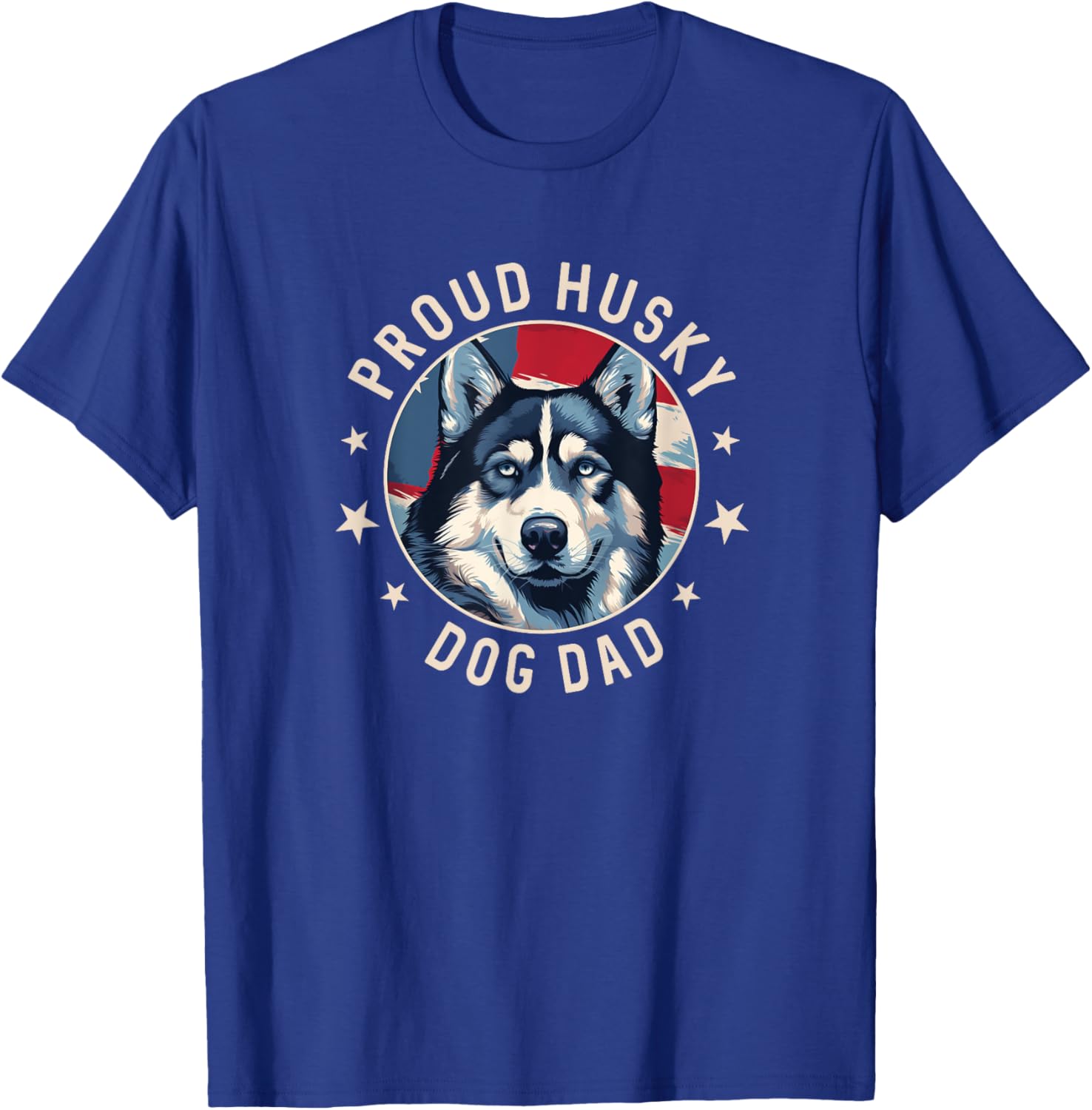 Proud Husky Dad American Flag Patriotic Husky Dad T-Shirt - T-Shirt | Royal