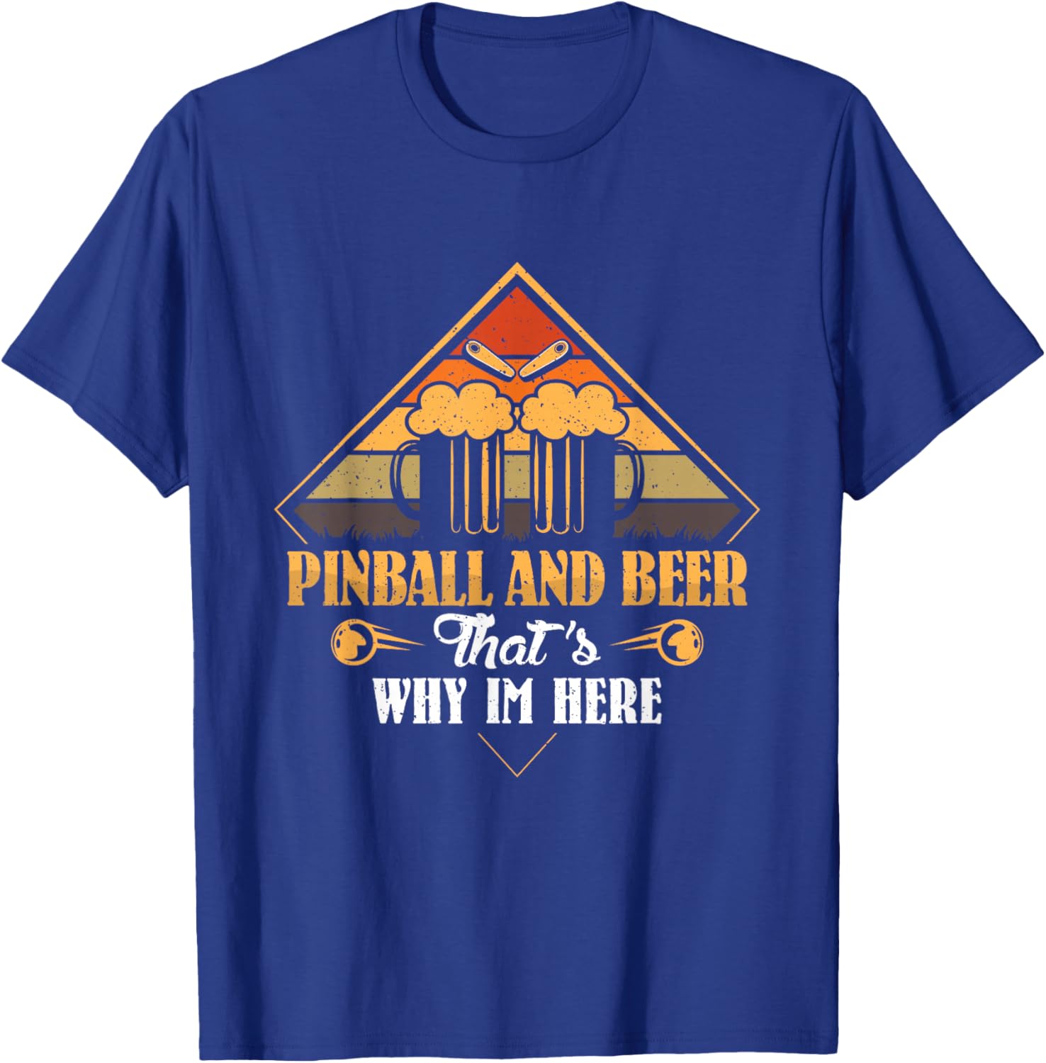 Pinball and Beer thats why im here - Beer Pinball T-Shirt - T-Shirt | Royal