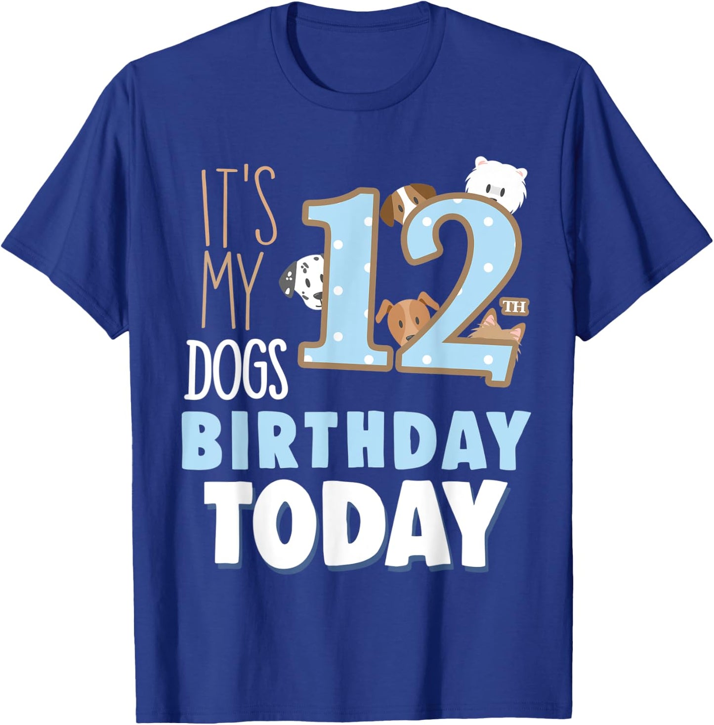 Its My Dogs 12th Birthday Party Idea & Birthday Dog Parent T-Shirt - T-Shirt | Royal