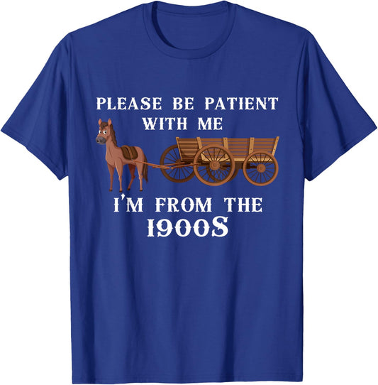Please Be Patient with Me I'm From The 1900's Vintage Wagon T-Shirt - T-Shirt | Royal