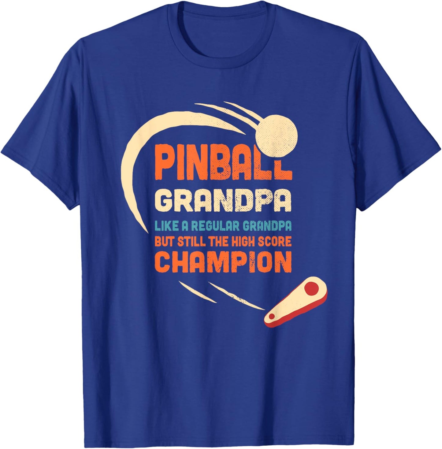 Pinball Grandpa Like a regular grandpa But high score champ T-Shirt - T-Shirt | Royal