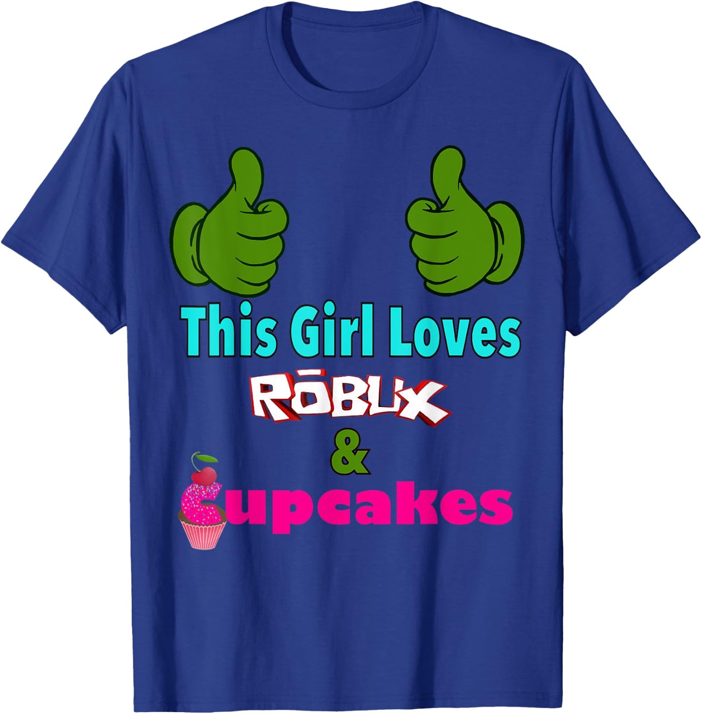 gamer girl design saying This girl loves ROBUX and cupcakes T-Shirt - T-Shirt | Royal