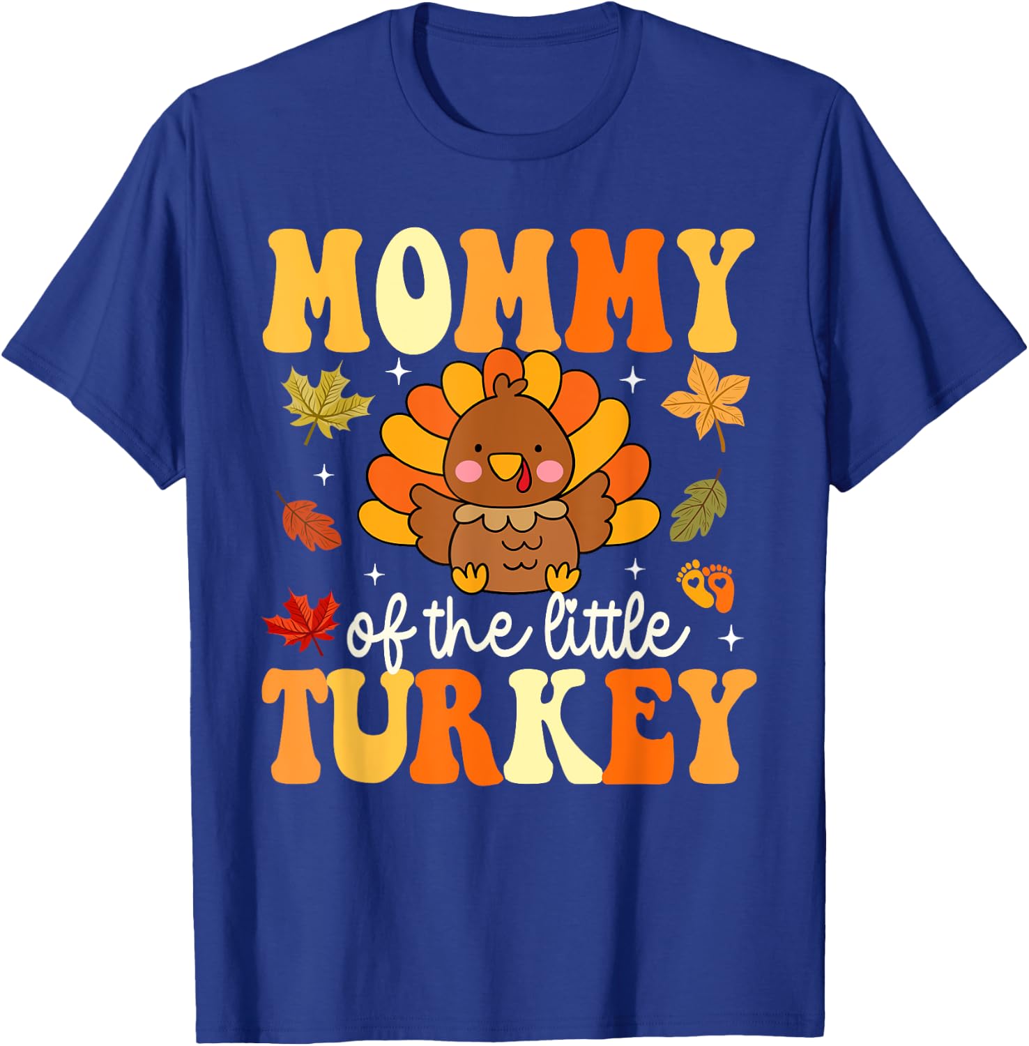 Mommy of the Little Turkey Thanksgiving Baby Shower Fall T-Shirt - T-Shirt | Royal