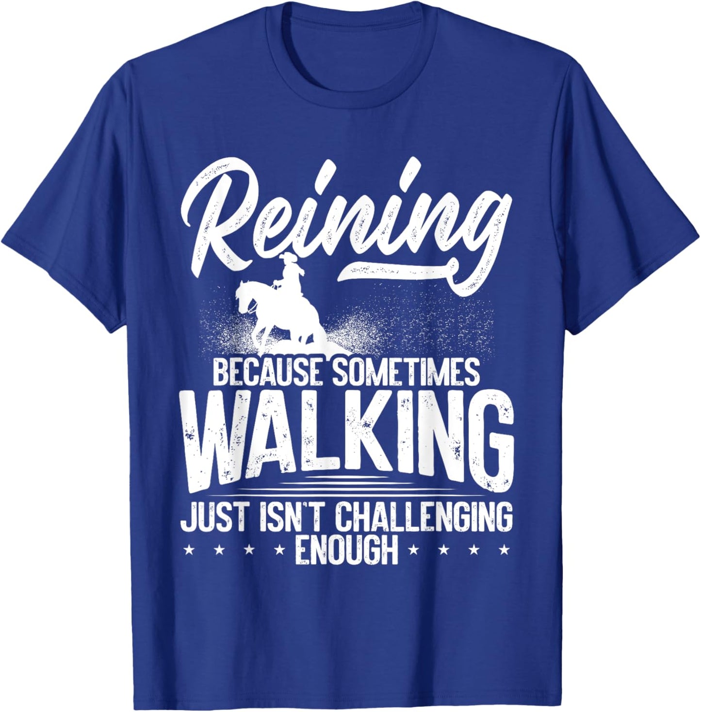 Sliding Stop Reining Horse Equestrian Western Riding T-Shirt - T-Shirt | Royal