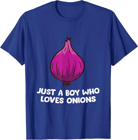 Just a Boy Who Loves Onions T-Shirt - T-Shirt | Royal
