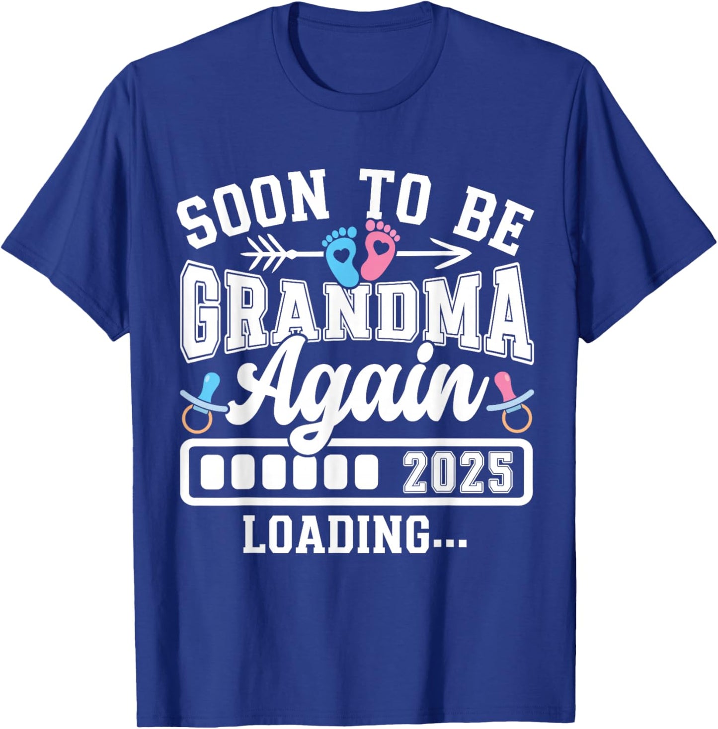 Soon to Be Grandma Again 2025 Loading Pregnancy Announcement T-Shirt - T-Shirt | Royal