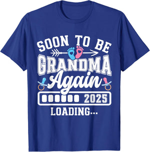 Soon to Be Grandma Again 2025 Loading Pregnancy Announcement T-Shirt - T-Shirt | Royal