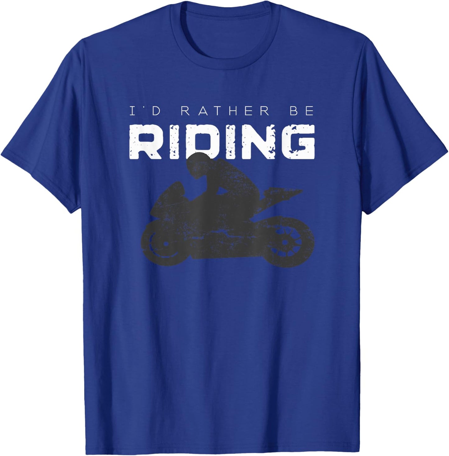 Motorcycle Bike T Shirts I'd Rather Be Riding Motorcycle T-Shirt - T-Shirt | Royal
