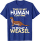 I'm Really A Weasel Zookeeper Animal Lover Gift T-Shirt - T-Shirt | Royal