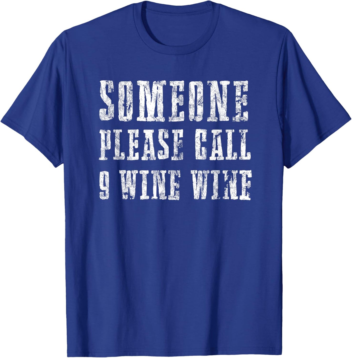 Please Call 9 Wine Wine - Funny Wine Design Women T-Shirt - T-Shirt | Royal