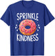 Donut Sprinkle Kindness Funny Girls Women Doughnut Lover T-Shirt - T-Shirt | Royal
