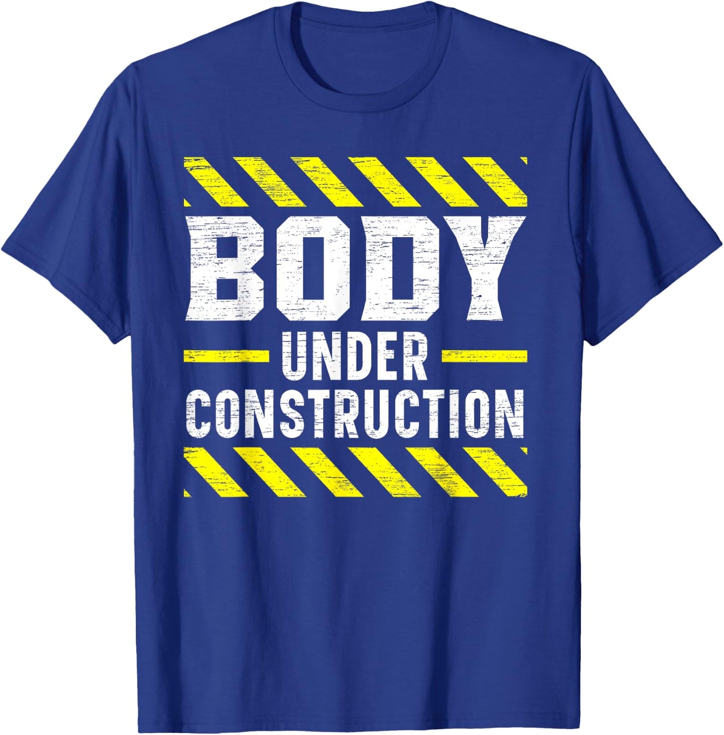 Body Under Construction Bodybuilding Workout Bodybuilder T-Shirt - T-Shirt | Royal