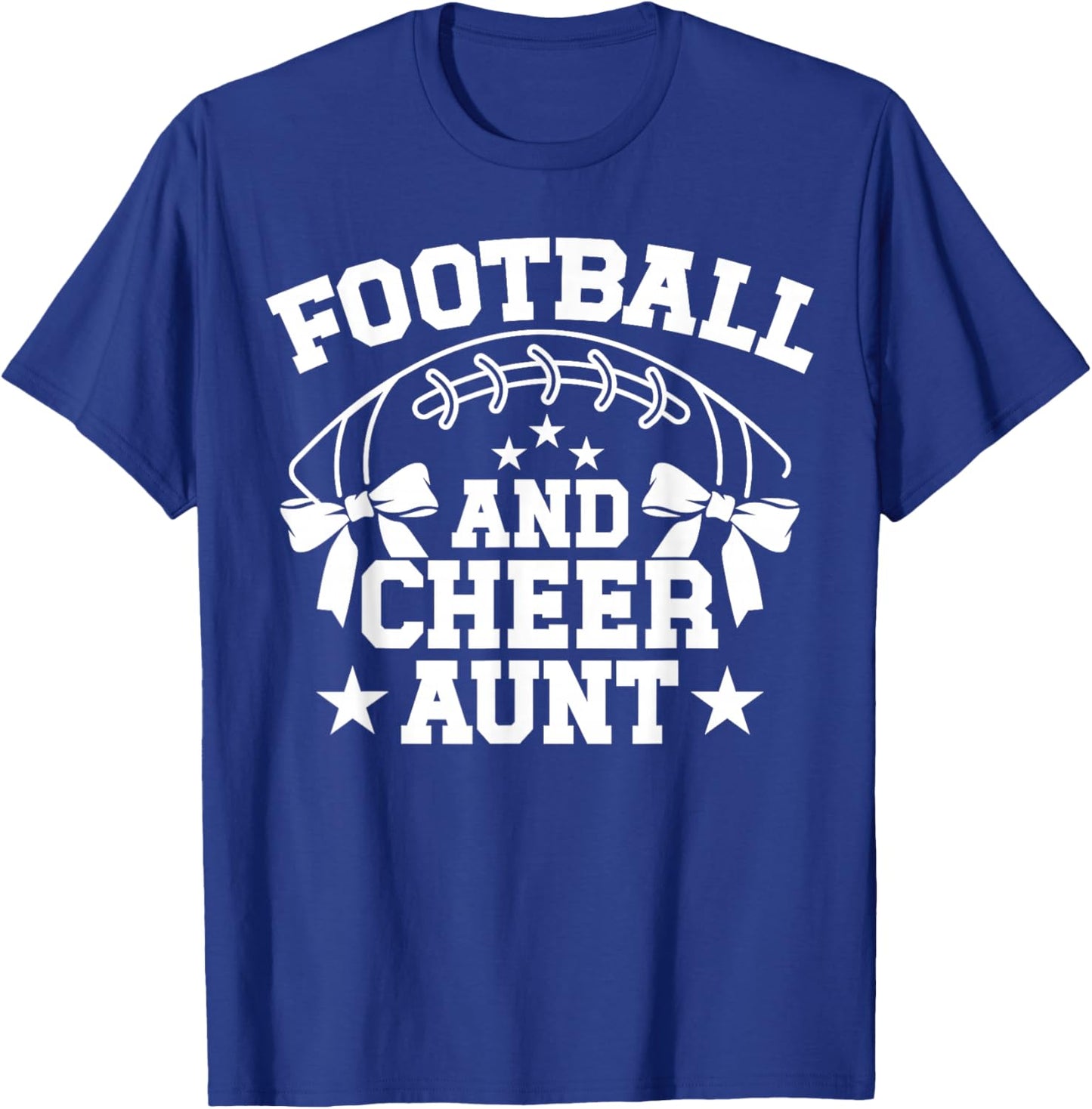 Football And Cheer Aunt Of A Cheerleader & Football Player T-Shirt - T-Shirt | Royal
