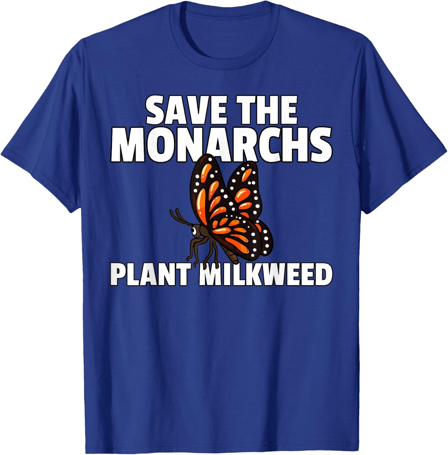 Save the Monarch Butterfly Milkweed T-Shirt - T-Shirt | Royal