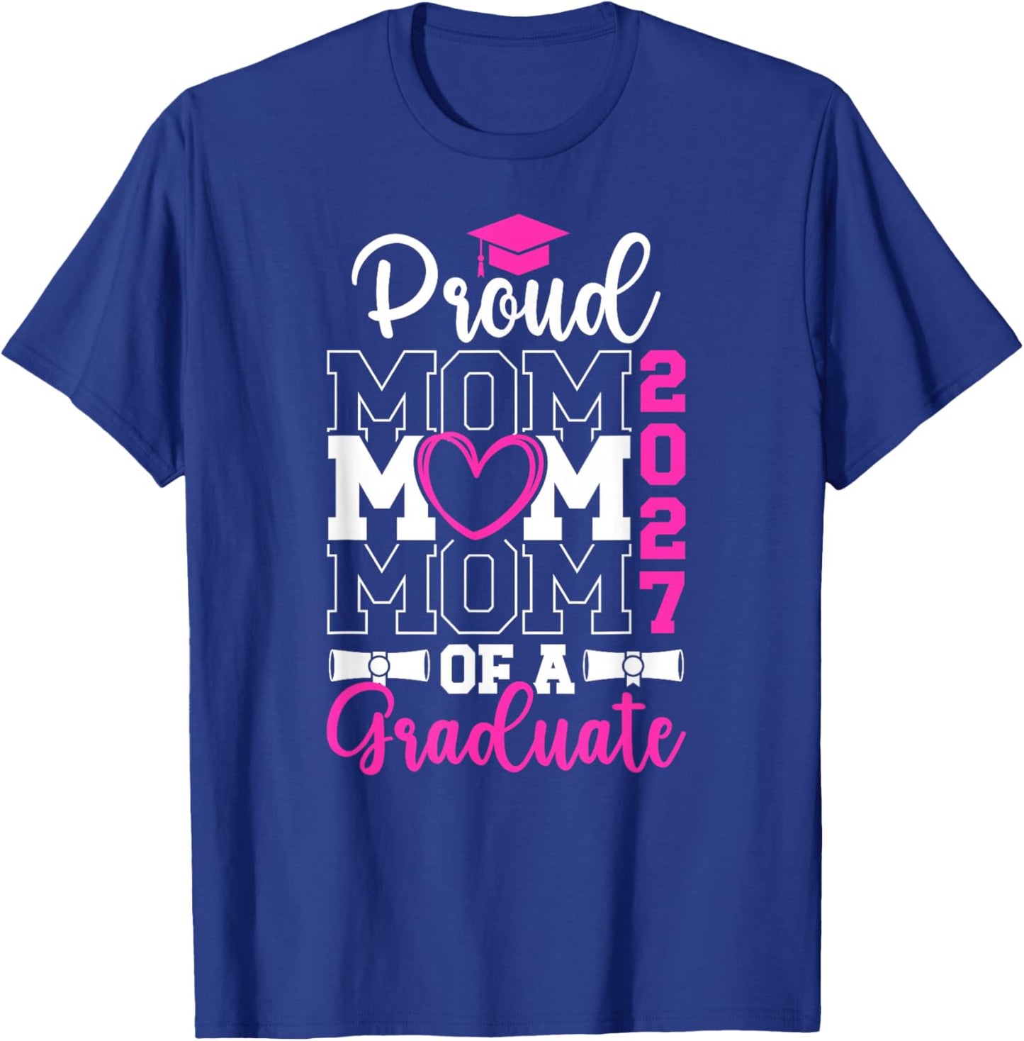 Proud Senior Mom of 2027 Graduate Mom Senior Mother 2027 T-Shirt - T-Shirt | Royal