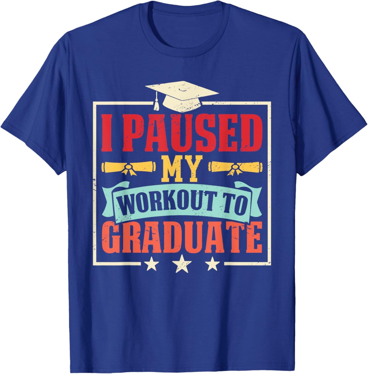 Graduation Gym Graduate Fitness Workout Humor Athlete T-Shirt - T-Shirt | Royal