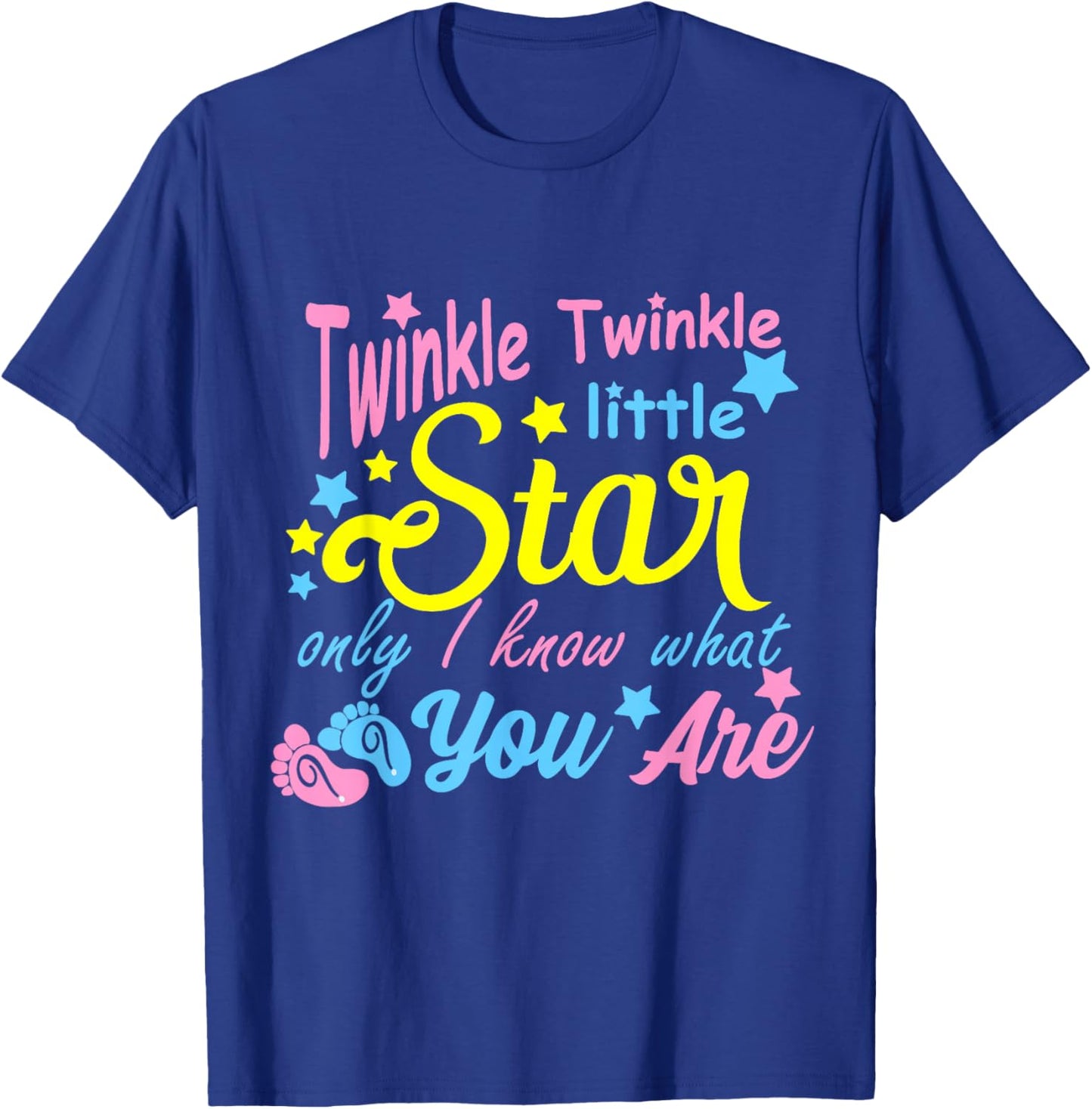 Twinkle Twinkle Little Star Only I Know What You Are Gender T-Shirt - T-Shirt | Royal