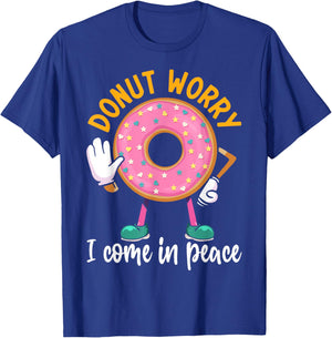 Donut Worry I Come In Peace T-Shirt - T-Shirt | Royal