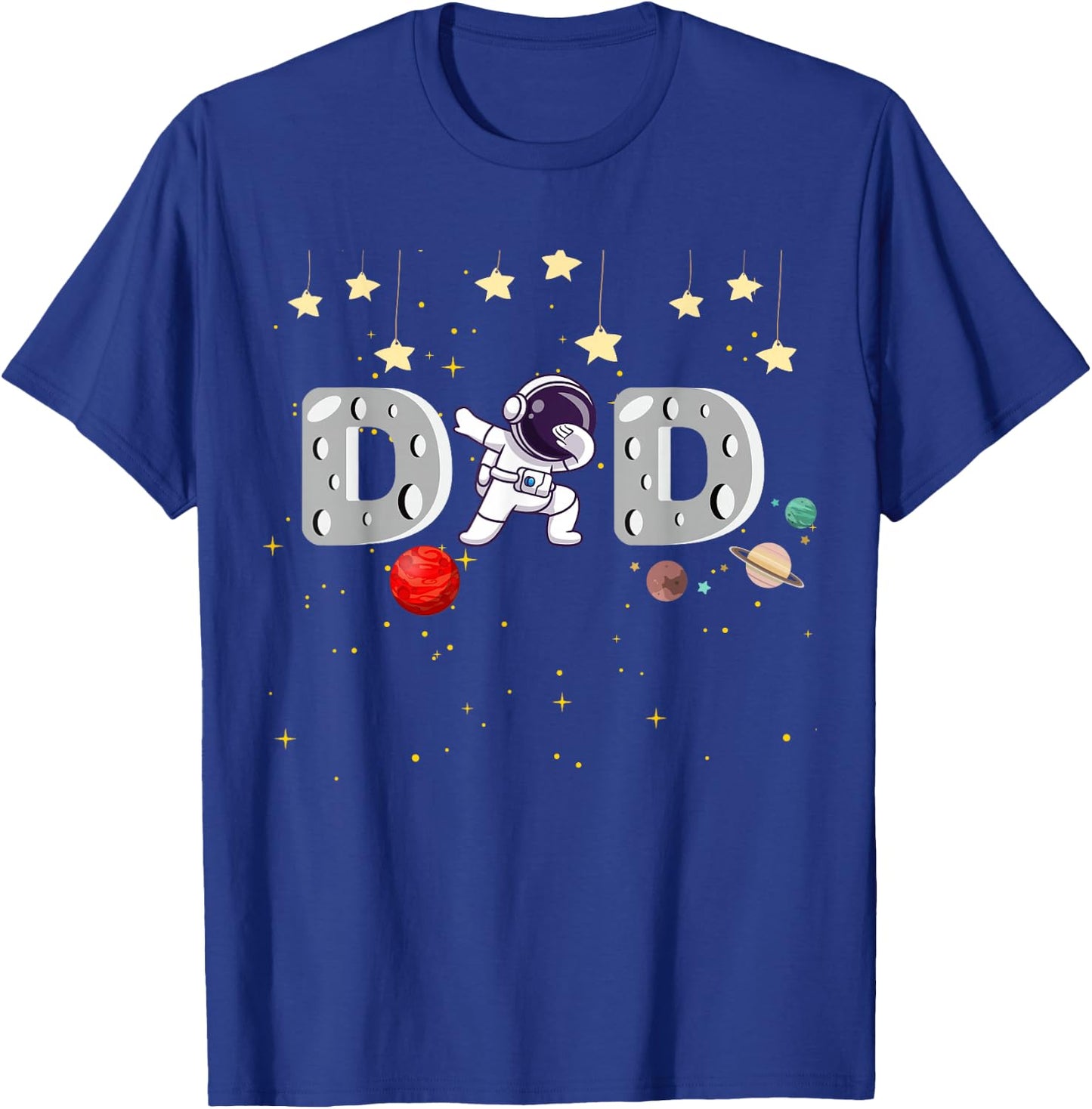Father's Day Dad Astronaut Space Birthday Planets Daddy T-Shirt - T-Shirt | Royal