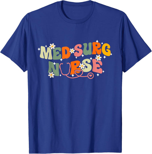 Med Surg Nurse Groovy Medical Surgical Nursing T-Shirt - T-Shirt | Royal