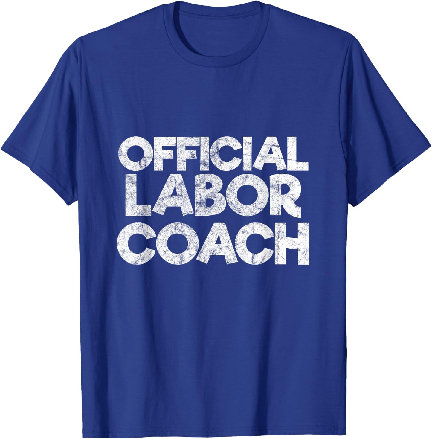 Official Labor Coach in Vintage Style Gift Future Dad T-Shirt - T-Shirt | Royal